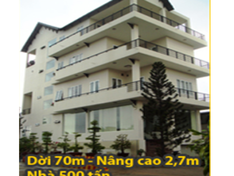 DỜI 70M - NÂNG CAO 2,7M NHÀ 500 TẤN
